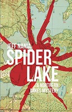 SPIDER LAKE: A NORTHERN LAKES MYSTERY (JOHN CABRELLI By Jeff Nania **BRAND NEW**