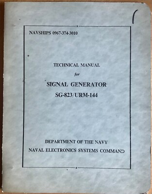 NAVSHIPS 0967-374-3010 Technical Manual for Signal Generator SG-823/URM-144
