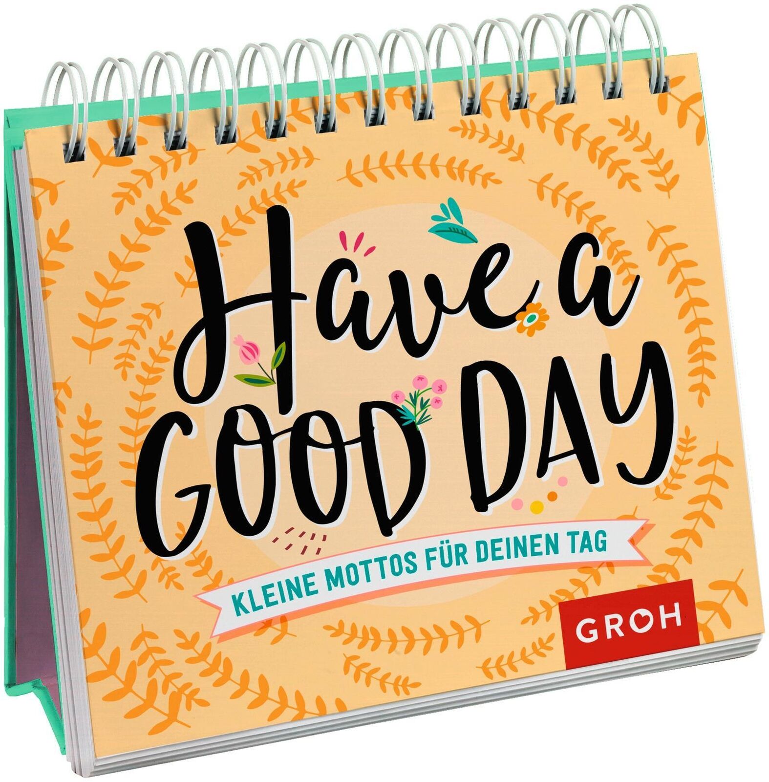 Thumbnail - Groh Verlag Have A Good Day Kleine Mottos Für Deinen Tag