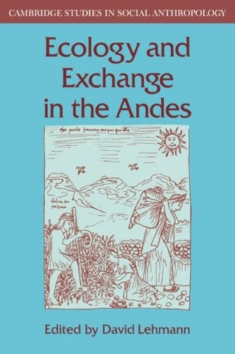 Ecology and Exchange in the Andes (Cambridge St. Lehmann<|
