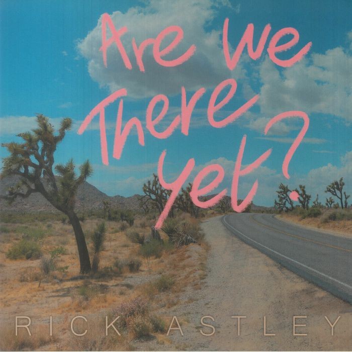 ASTLEY, Rick - Are We There Yet? - Vinyl (limited clear vinyl LP)