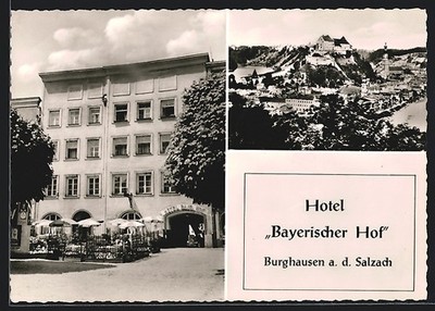 AK Burghausen a. d. Salzach, Hotel Bayerischer Hof, Inh. Aug. u. Sophie Höckest 