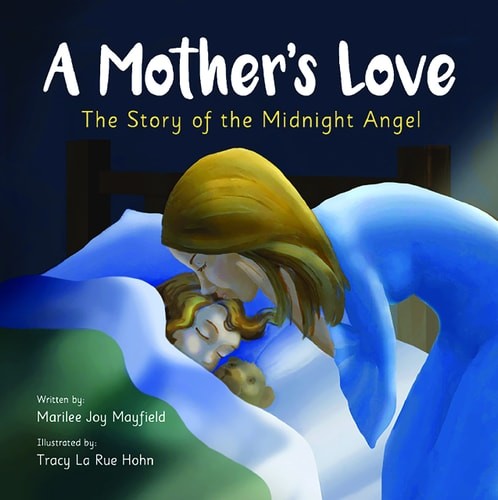A Mother's Love: The Story of the Midnight Angel - A Children's Picture Book abo