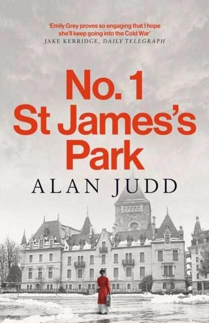 No. 1 St James's Park by Alan Judd Hardback