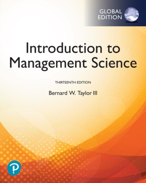 Introduction to Management Science, Global Edition by Bernard Taylor
