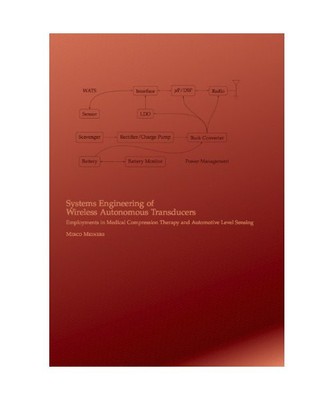 Systems Engineering of Wireless Autonomous Transducers - Employments in Medical 