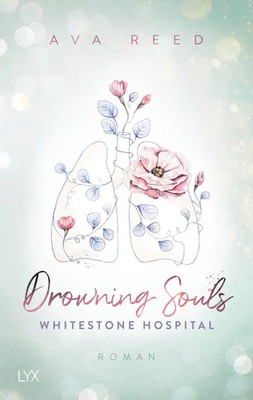 Whitestone Hospital - Drowning Souls | Ava Reed | Taschenbuch | 428 S. | Deutsch