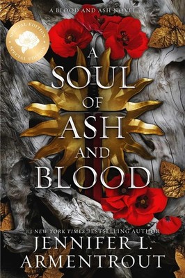 Jennifer L. Armentrout A Soul of Ash and Blood Special Edition