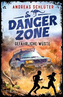 Dangerzone - Gefährliche Wüste: Spannung und Abenteuer für Jungs und Mädchen