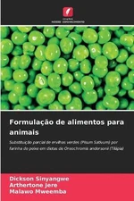 Formulao de alimentos para animais by Dickson Sinyangwe Paperback Book