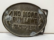 No More Gun Laws vintage Belt Buckle NRA Institute for Legislative Action