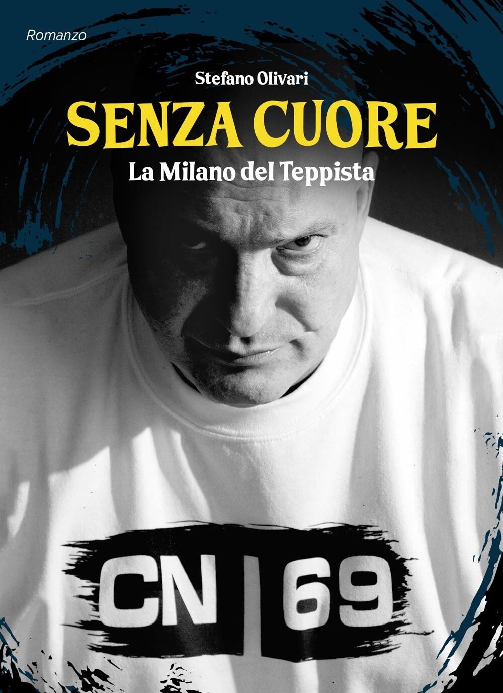 Libri Stefano Olivari - Senza Cuore. La Milano Del Teppista