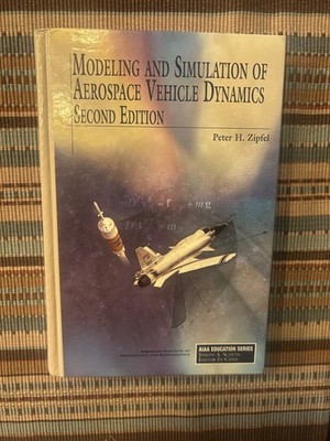 Modeling and Simulation of Aerospace Vehicle Dynamics - 2007 - Peter Zipfel