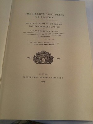 The Merrymount Press of Boston: An Account of the Work of Daniel Berkeley Updike