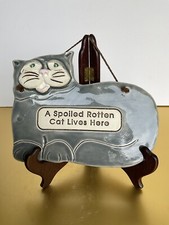 SMOKY MOUNTAIN POTTERY - GRAY  A SPOILED ROTTEN CAT LIVES HERE  WALL PLAQUE