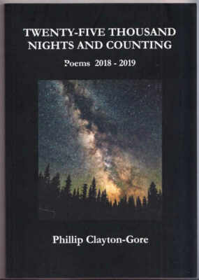 Twenty-Five Thousand Nights and Counting Poems 2018-2019 by Phillip Clayton-Gore