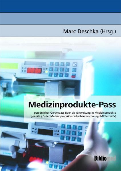 Thumbnail - Marc Deschka / Medizinprodukte-pass /persönlicher Gerätepass Über Die