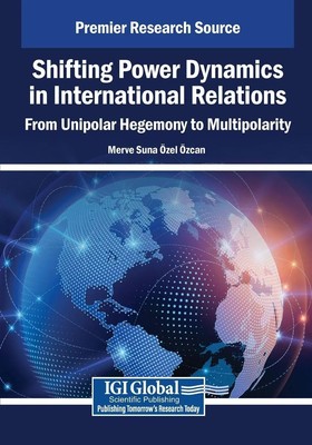 Merve Suna Özel Özcan | Shifting Power Dynamics in International Relations