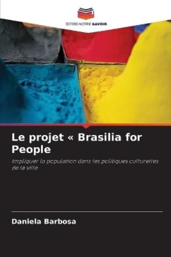 Daniela Barbosa Le projet Brasilia for People (Tascabile)
