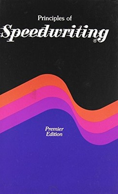 Principles of speedwriting: Premier edition (Landmark series)