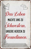 Blechschild 18X12 Cm Leben Machte Uns Zu Schwestern Dekoration Spruch Zitat Deko