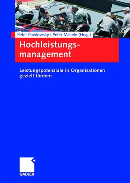 Peter Mistele (U. A.) | Hochleistungsmanagement | Buch | Deutsch (2008) | Ix-image