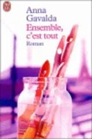 Anna Gavalda | Ensemble, C'est Tout | Taschenbuch | FranzöSisch (2005) | J'ai Lu
