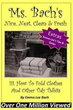 Emma Lee Bach III. How To Fold Clothes And Other Tidy Tidbits (Paperback)