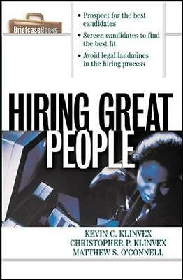 Hiring Great People (Briefcase Books Series), Klinvex, Kevin C. & OConnell, Matt - Picture 1 of 2