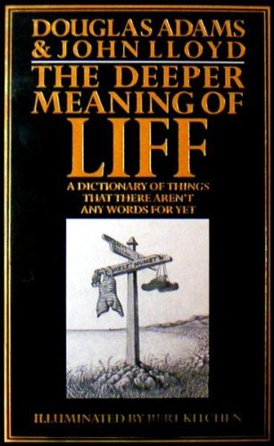 The Deeper Meaning of Liff-Douglas Adams, John Lloyd, Bert Kitchen