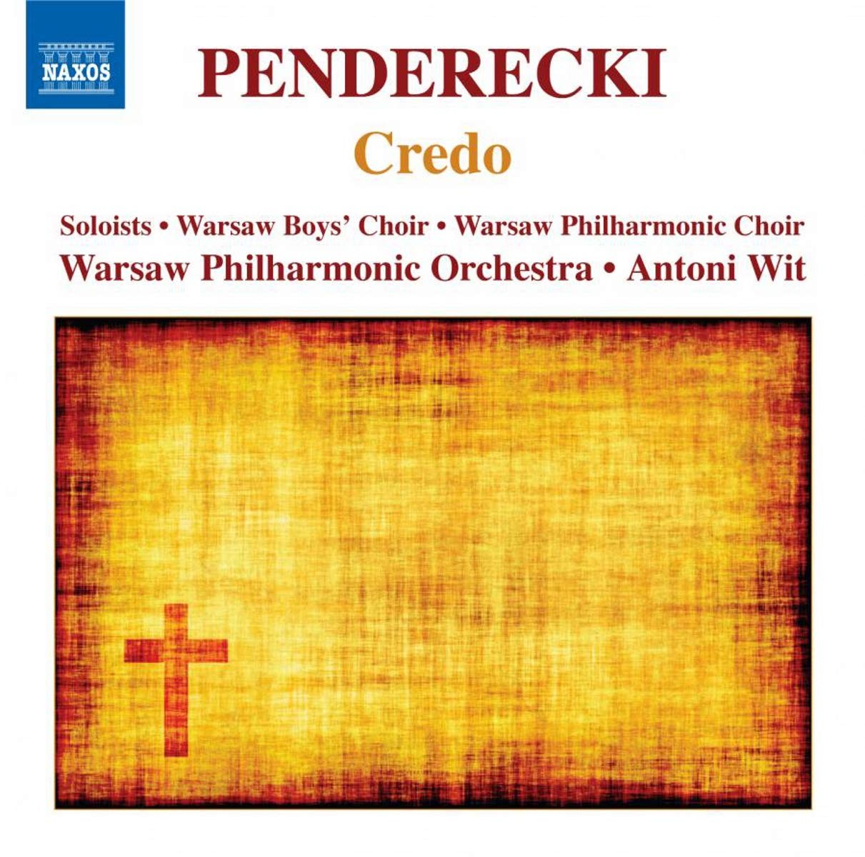 8572032 Solos:warsaw Boys&po&c:wit Penderecki: Credo CD 8572032 NEW
