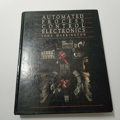 Automated Process Control Systems: Concepts And Hardware By Ronald P Hunter