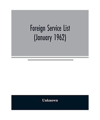 Foreign service list [January 1962], Unknown