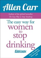 The Easy Way For Women To Stop Drinking | Allen Carr | Englisch | Taschenbuch