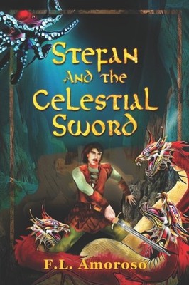 Amoroso - Stefan and the Celestial Sword - New paperback or softback - X555z