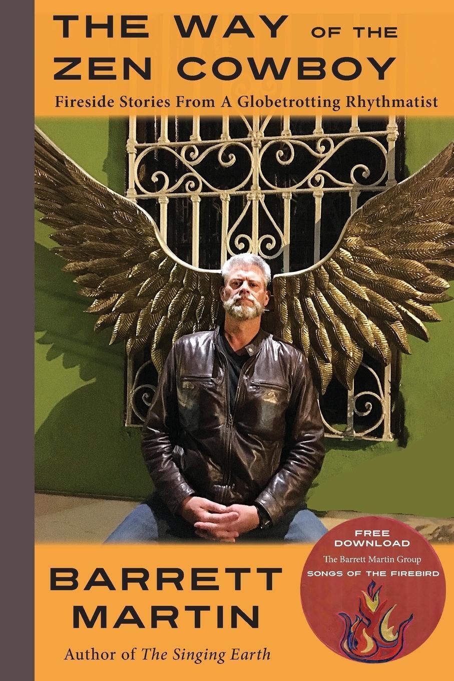 Thumbnail - The Way Of The Zen Cowboy Fireside Stories From A Globetrotting