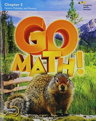 Go Math! Grade 4: Chapter 5, Houghton Mifflin Harcourt