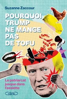 Pourquoi Trump ne mange pas de Tofu von Zaccour, Su... | Buch | Zustand sehr gut