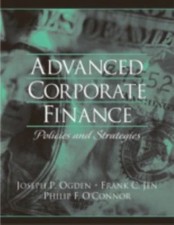Advanced Corporate Finance by Joseph Ogden;  Frank C. Jen;  Philip F. O'Connor