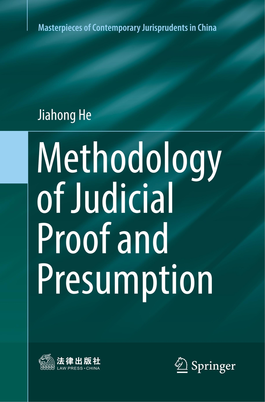 Thumbnail - Methodology Of Judicial Proof And Presumption Jiahong He Taschenbuch