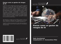 Piense Como Un Gestor De Riesgos De Ia Rajiv Avacharmal (U. A.) Taschenbuch 2025