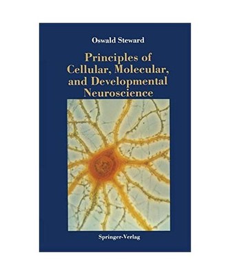 Principles of Cellular, Molecular, and Developmental Neuroscience, Steward, Oswa