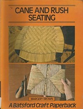 Cane and Rush Seating (Craft Paperbacks) - Brown, Margery