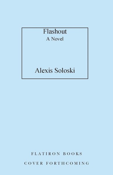 Flashout | Alexis Soloski | Englisch | Buch | 2025 | Flatiron Books-image