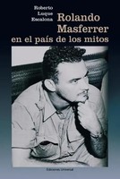 Roberto Escalona - Luque | Rolando Masferrer En El PaÍS De Los Mitos | Buch