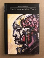 Clive Barker&rsquo;s: The Midnight Meat Train - Special Definitive Edition - Hardcover