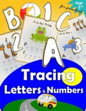 Tracing Letters And Numbers For Preschool: Kindergarten Tracing Workbook