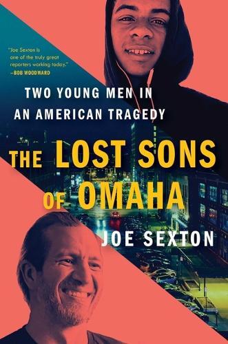 Joe Sexton The Lost Sons of Omaha (Hardback)