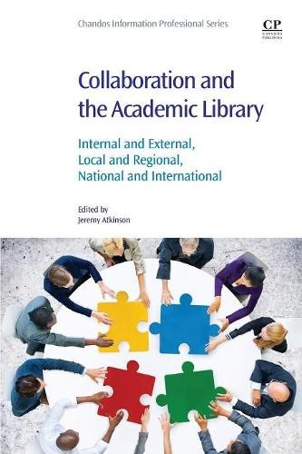 Collaboration and the Academic Library - 9780081020845