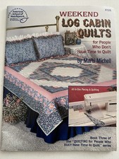 Weekend Log Cabin Quilts